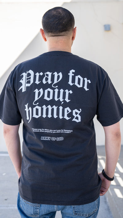 Pray for Your Homies Vintage Tee - Faded Black