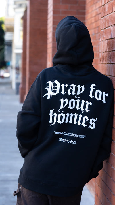 Pray for Your Homies Hoodie - Black