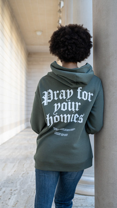 Pray for Your Homies Hoodie - Army Green